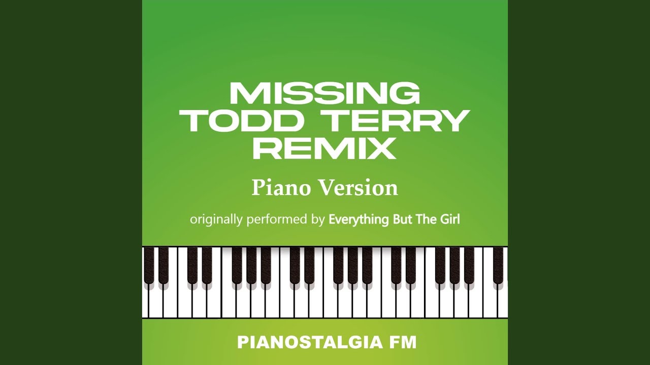 Missing (Todd Terry Remix)