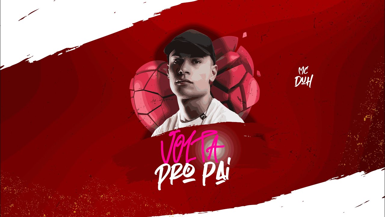 MC Duh - Volta pro Pai