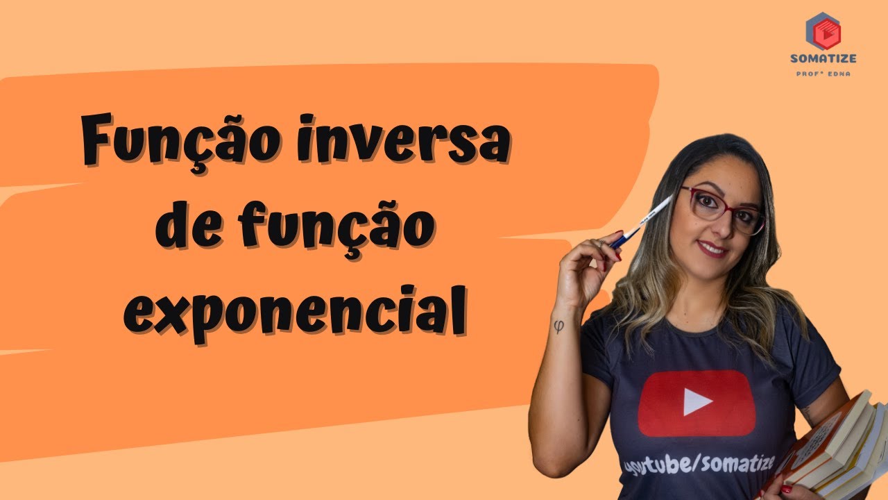 Função inversa da função exponencial - f(x) = 7 . 5^x  -  Somatize - Professora Edna Mendes