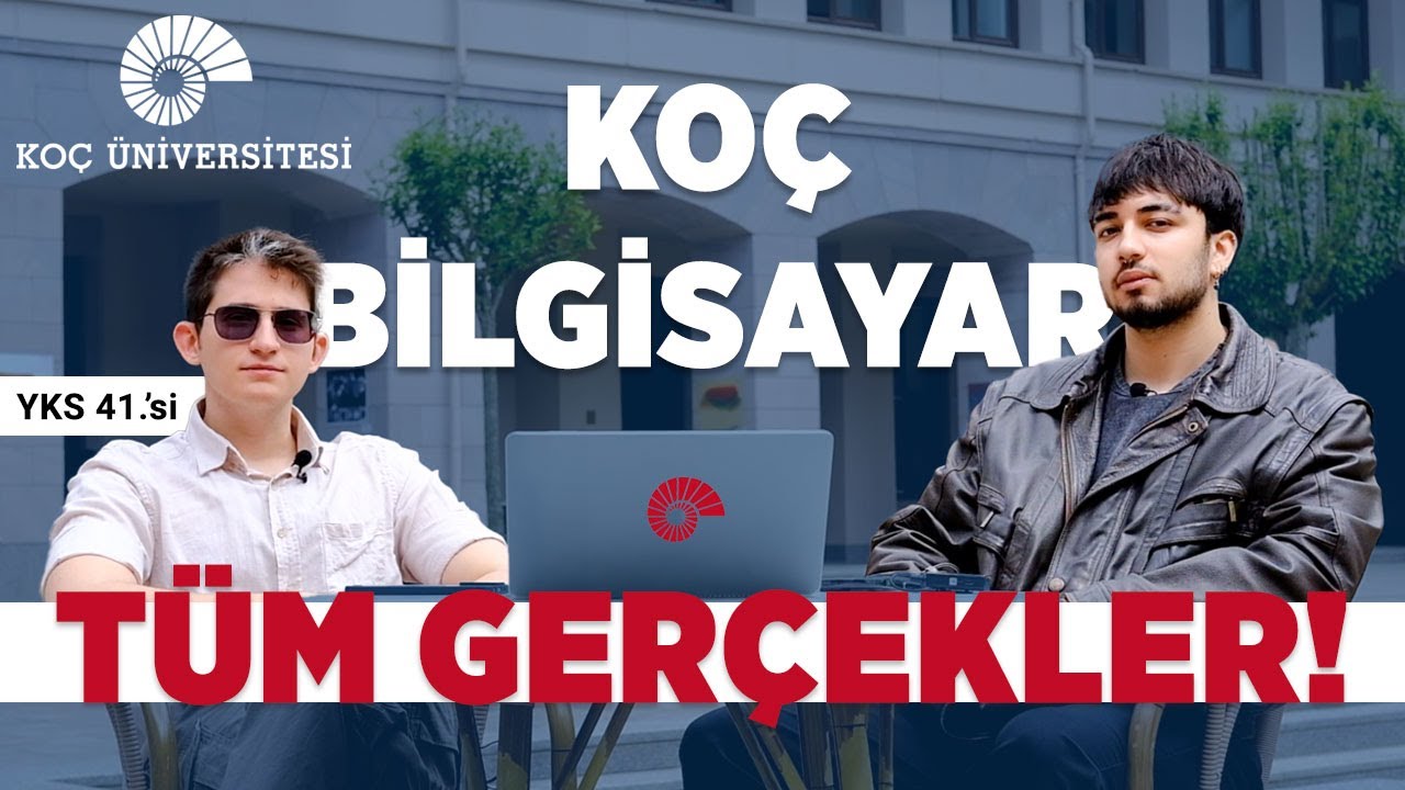 KOÇ BİLGİSAYAR MÜHENDİSLİĞİ | Burslar, Yurtlar, İmkanlar…