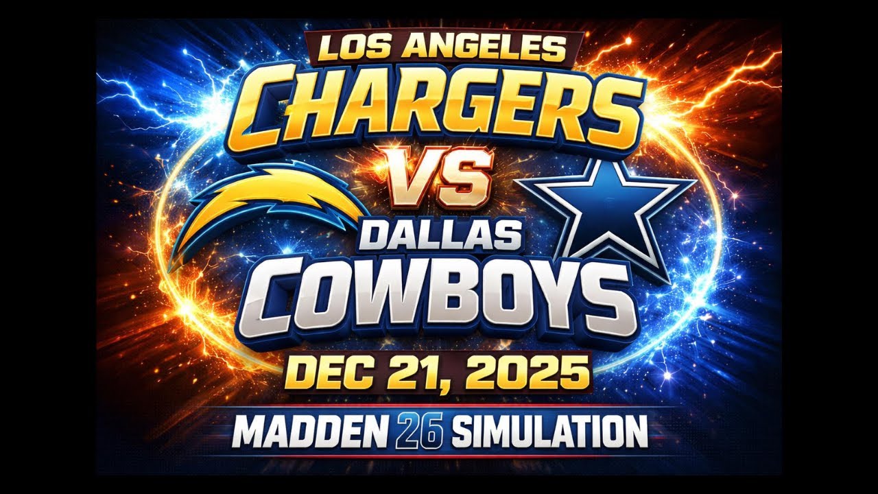 Los Angeles Chargers VS Dallas Cowboys - Dec 21, 2025 - MADDEN26 SIMULATION