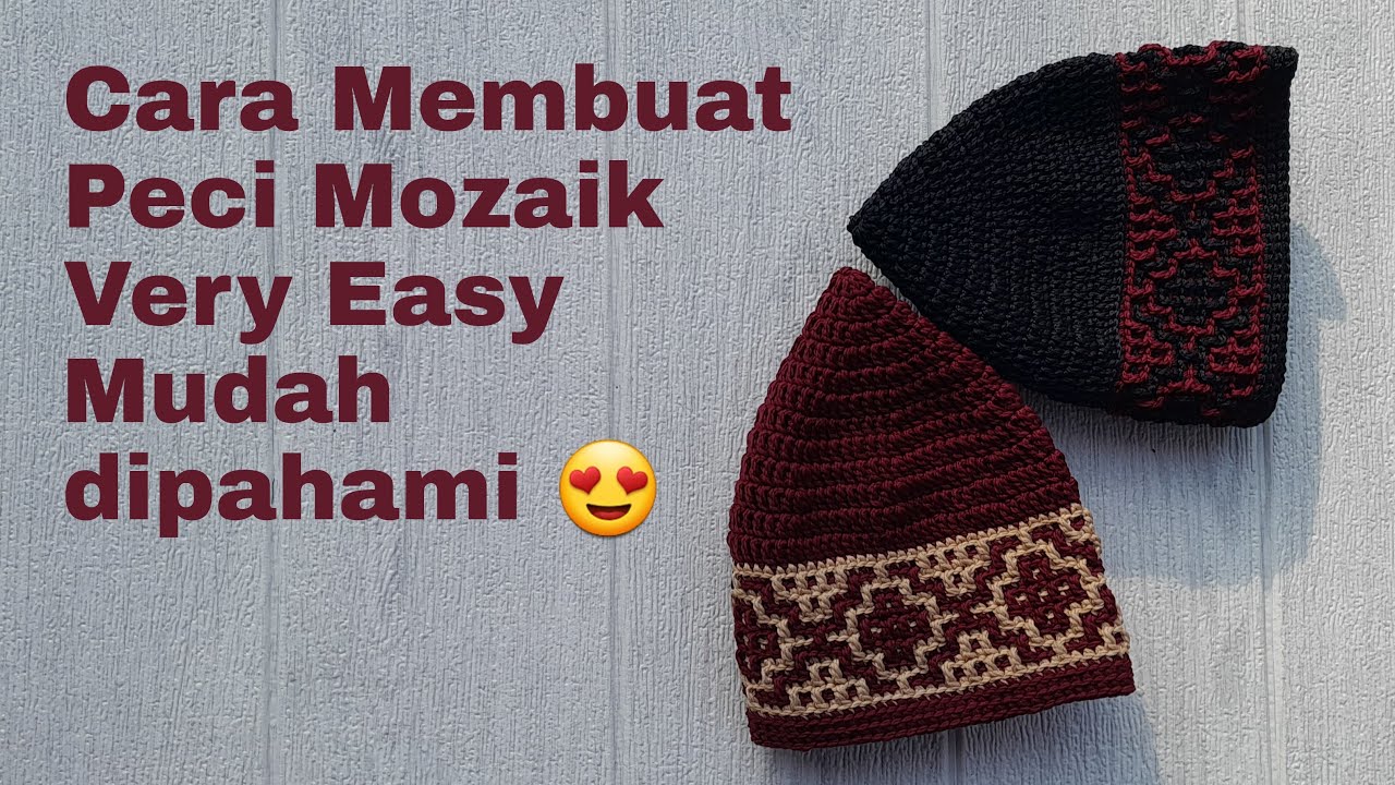 Cara Membuat Peci Mozaik | #tutorialrajut
