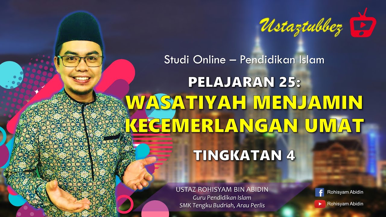 25 | Pendidikan Islam Tingkatan 4 | Wasatiyyah Menjamin Kecemerlangan Umat | URA