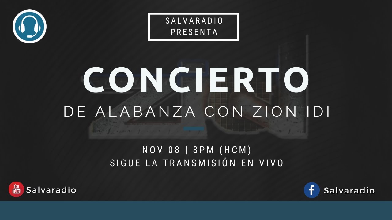Concierto de alabanza con zion IDI| 08/11/20| Salvaradio