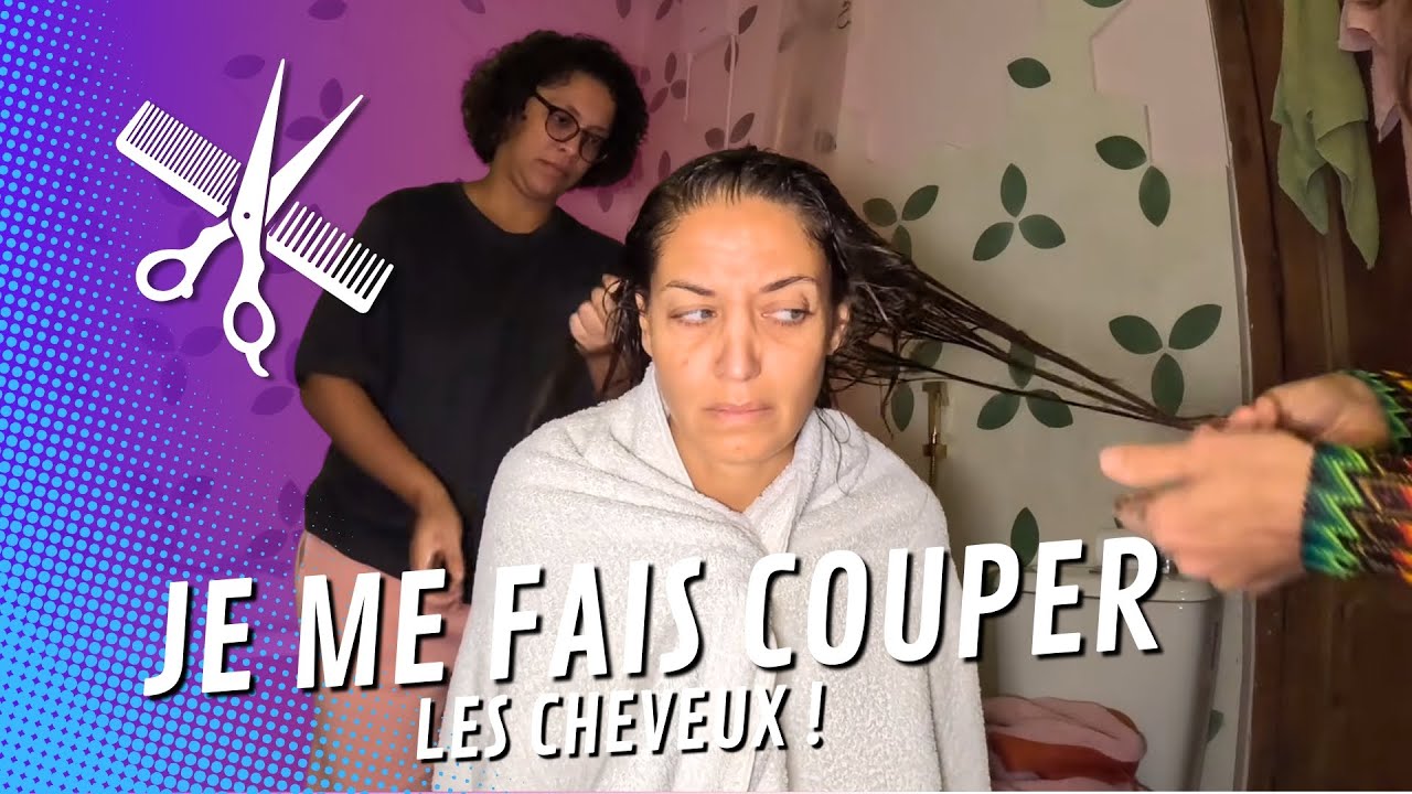 🔻Je me fais COUPER LES CHEVEUX | Le Corps La Maison L'esprit