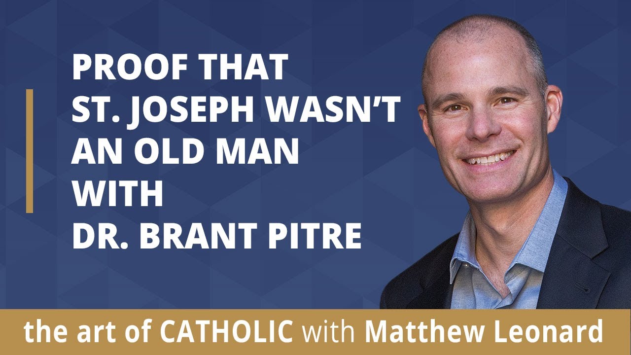 Proof that St. Joseph was NOT an Old Man