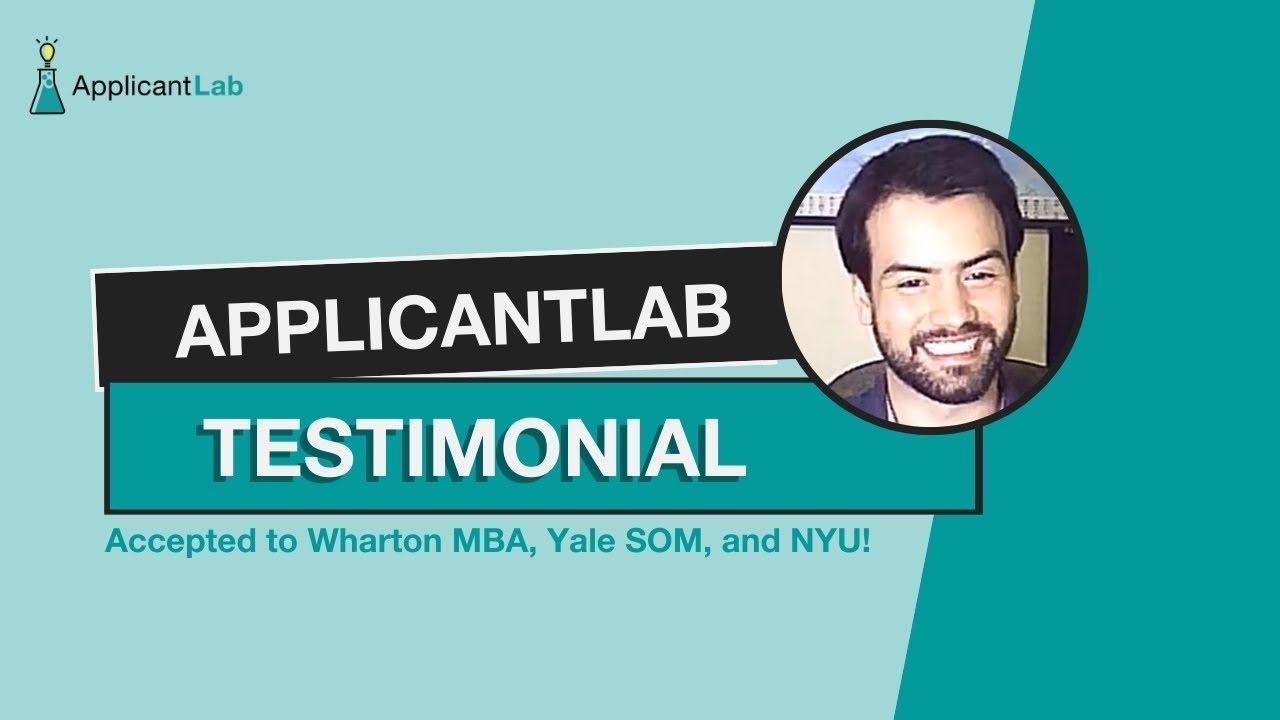 ApplicantLab Testimonial: Accepted to Wharton MBA, Yale SOM, and NYU with ApplicantLab!