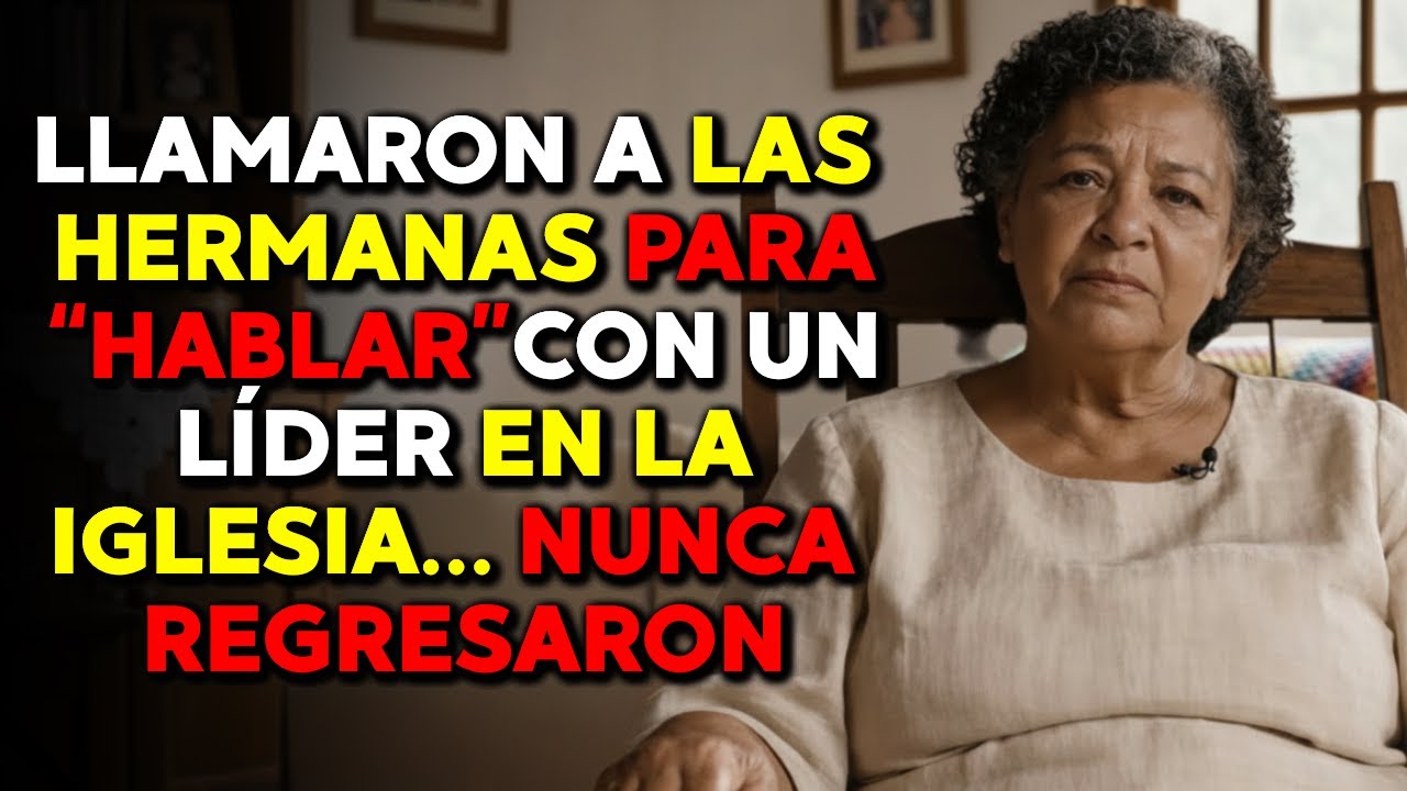 Llamaron a las hermanas para ‘hablar’ con un líder… esa fue la última vez que las vi