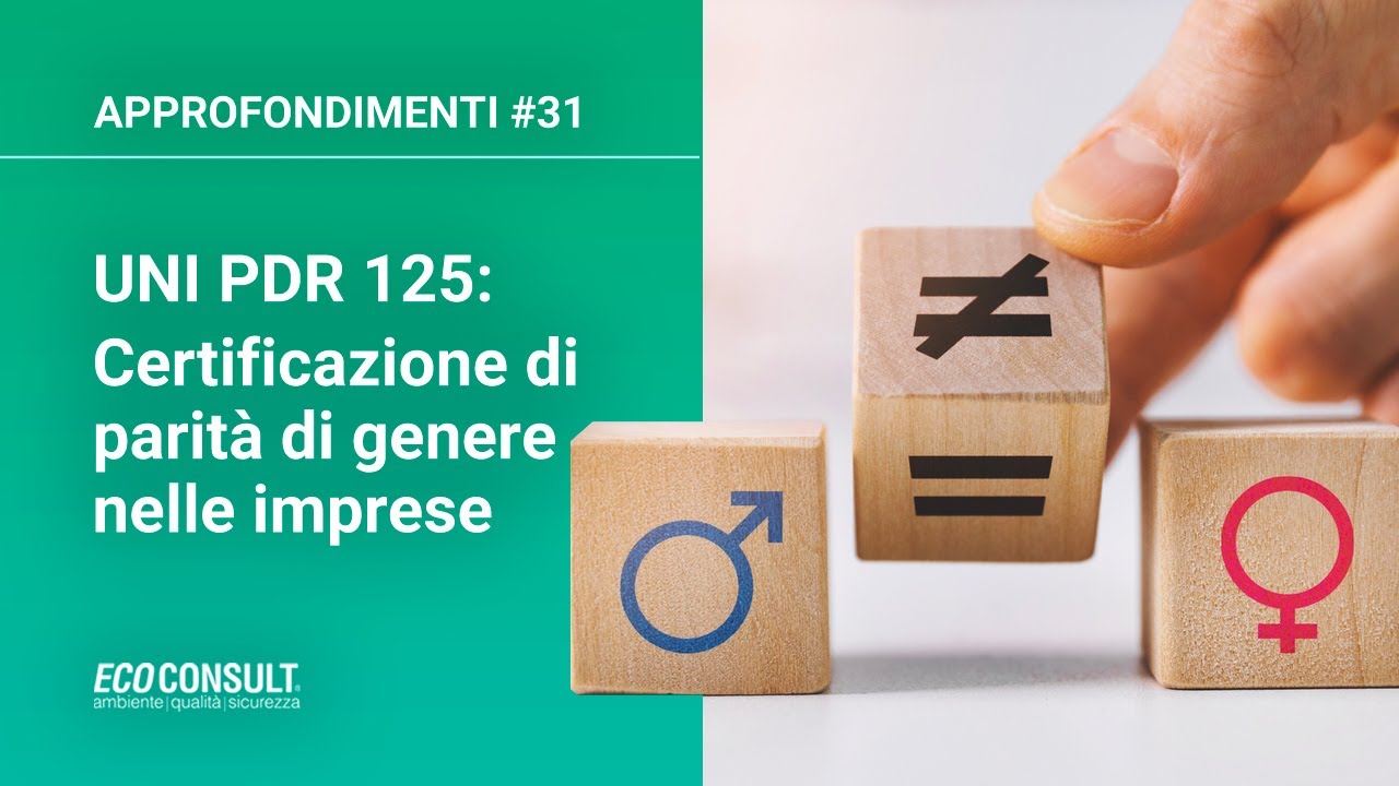 ✅ UNI PDR 125: Certificazione di parità di genere nelle imprese