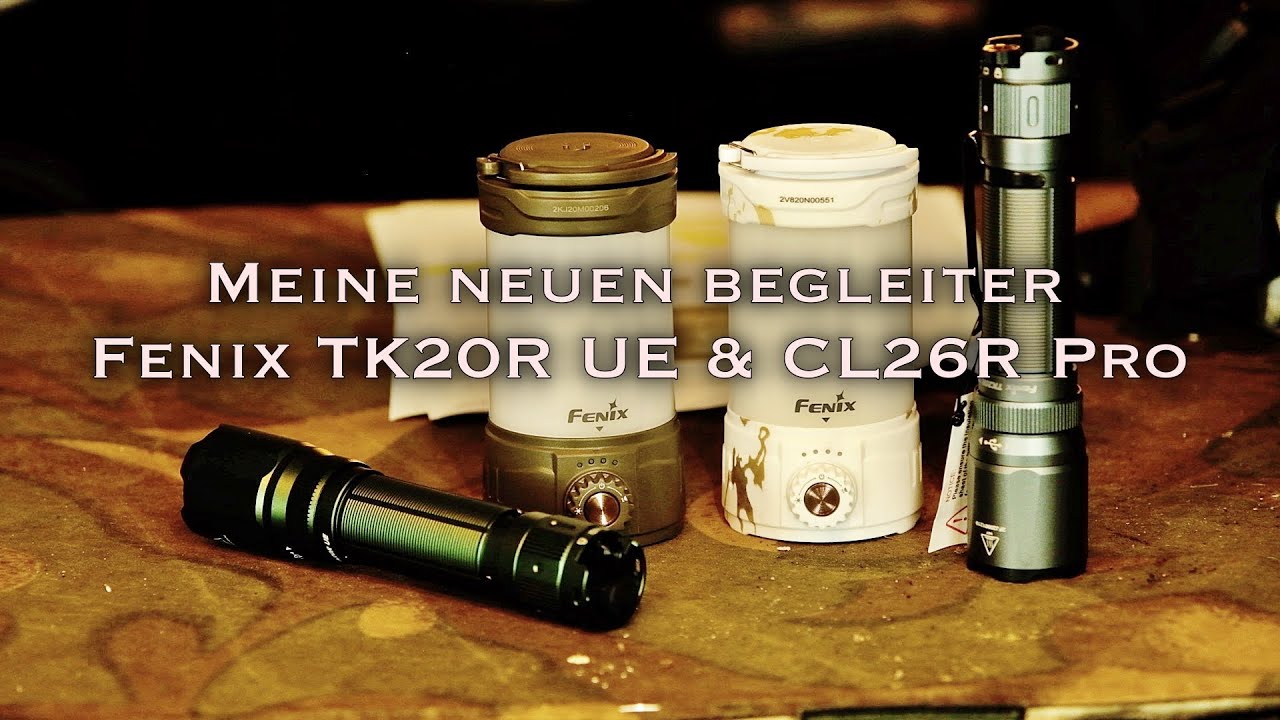 Produktvorstellung Fenix TK20R UE & CL26R Pro