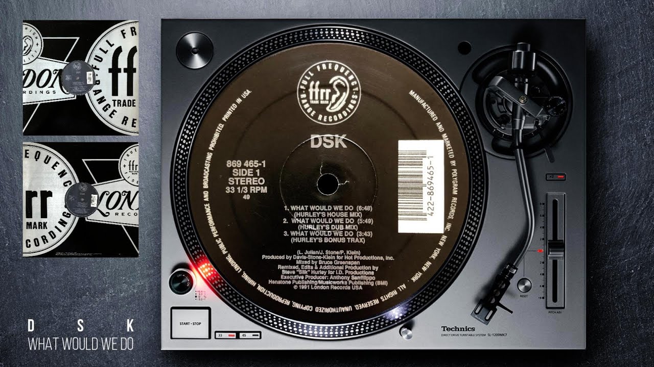DSK - What Would We Do (Hurley's House Mix) 1991