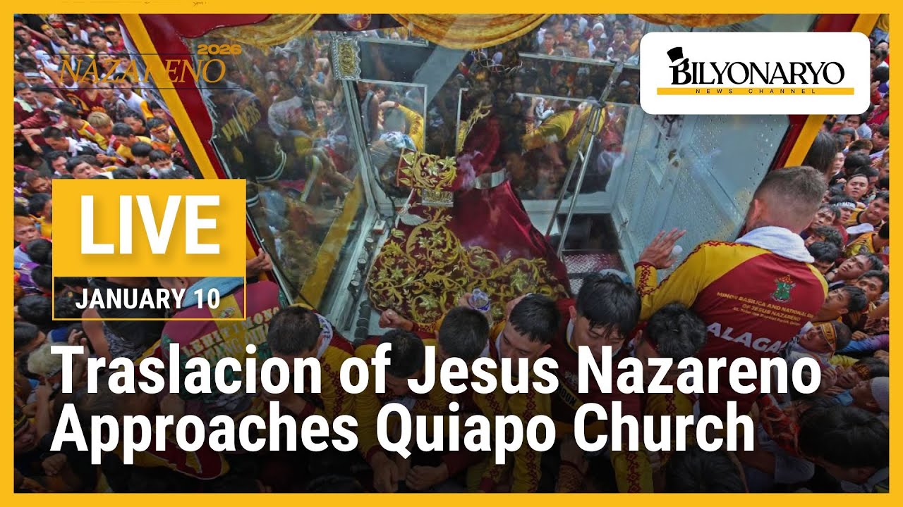 LIVE: Traslacion of Jesus Nazareno Approaches Quiapo Church | January 10, 2026
