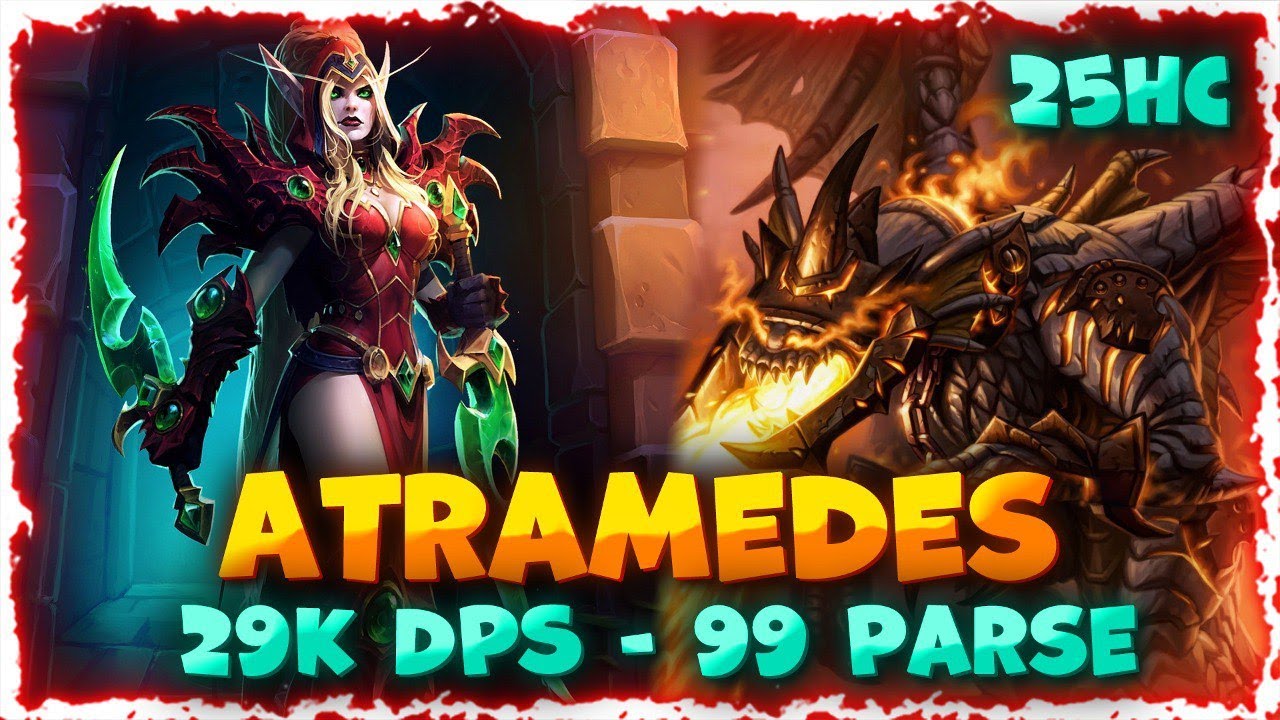 Atramedes 25HC (29K DPS) 99 Parse | Catcalysm Assassination Rogue