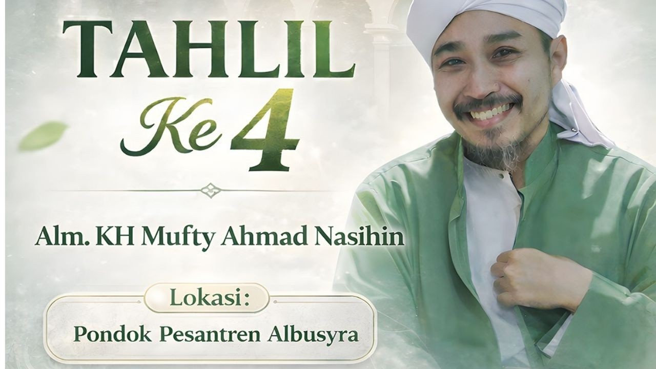 RANGKAIAN TAHLIL MALAM KE 4 TUAN GURU KH.MUFTY AHMAD NASIHIN