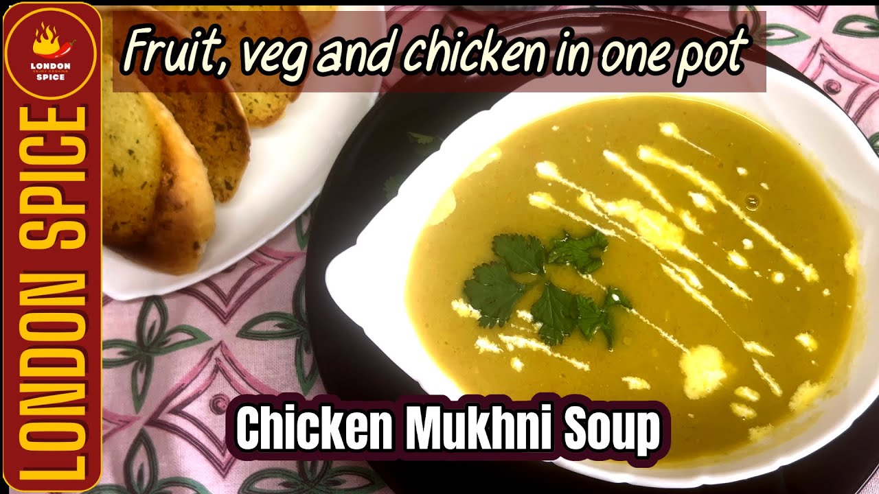 Chicken Mukhni Soup| How To Make Chicken Fruits and Lentil Soup| Chicken Soup Recipe | Lonon Spice