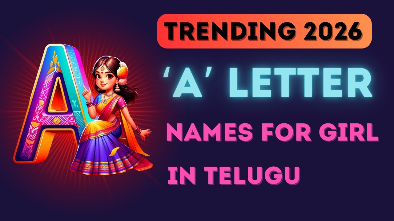 A Letter Names For Girls In Telugu 2026 | A తో మొదలయ్యే తెలుగు అమ్మాయి పేర్లు #telugubabynames