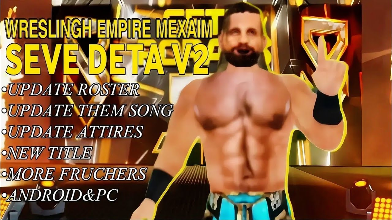 Wrestling Empire 2K26 Maximus Save Data V2  RELEASED for Android & PC! Wreslingh Empire Mod Download