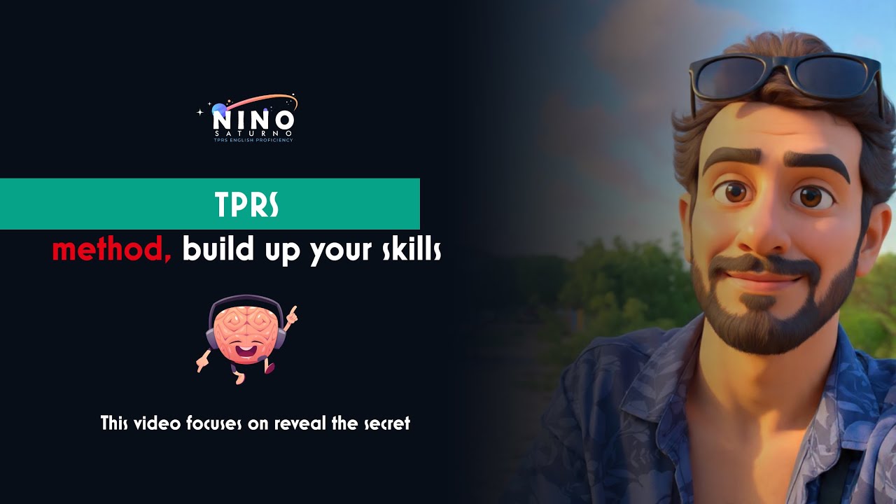 BREAKING THE TPRS METHOD DOWN - NINO SATURNO