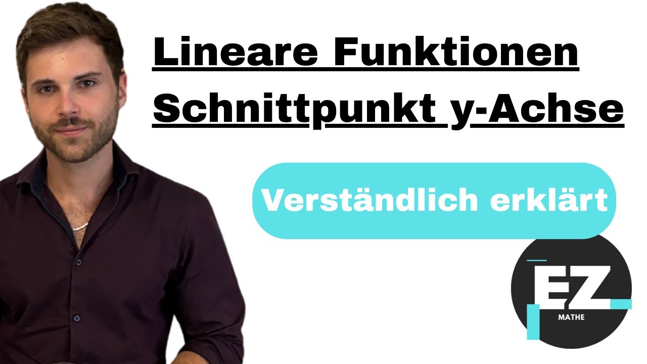 Lineare Funktionen, Schnittpunkt mit der y-Achse berechnen | Verst&auml;ndlich erkl&auml;rt