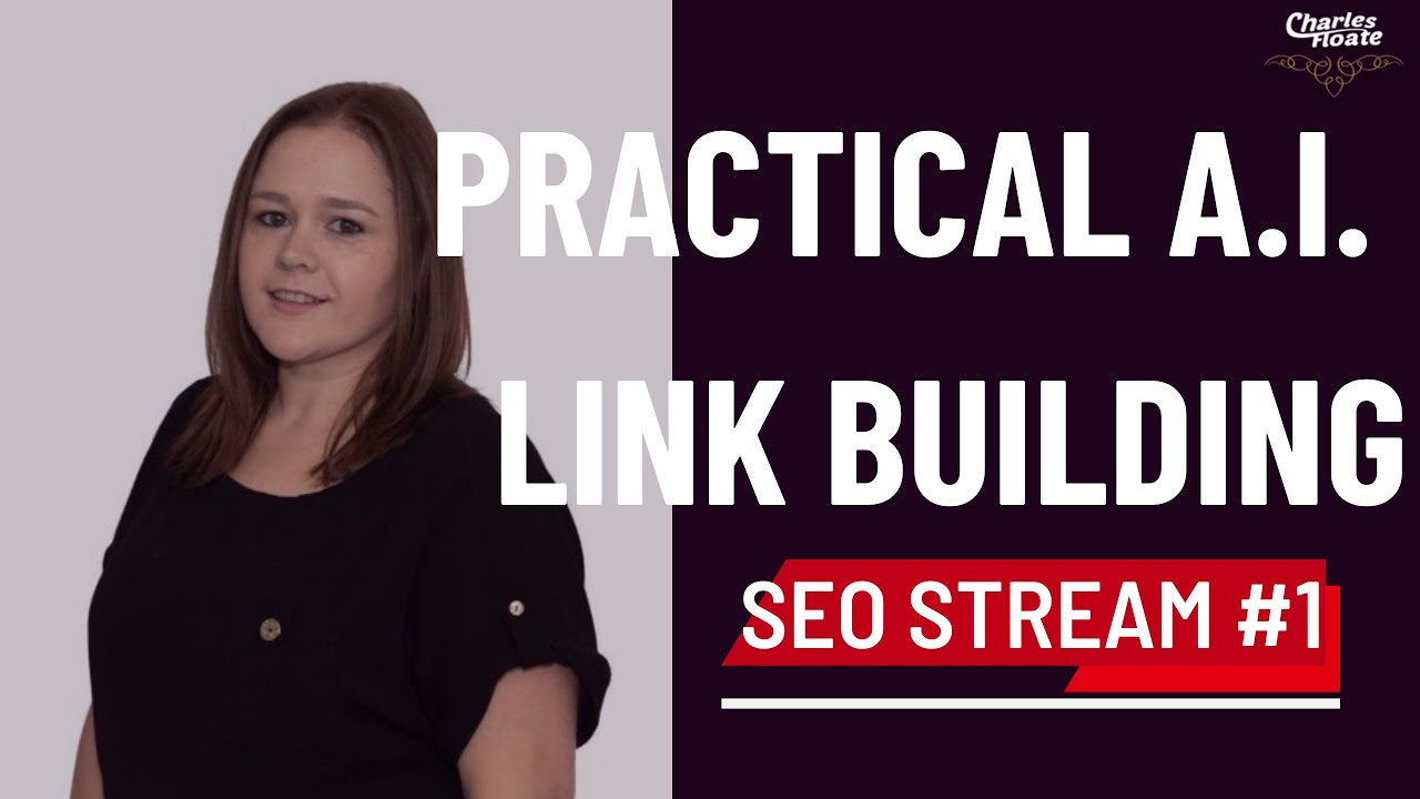 Practical A.I. Link Building by Stacey MacNaught - SEO Stream #1