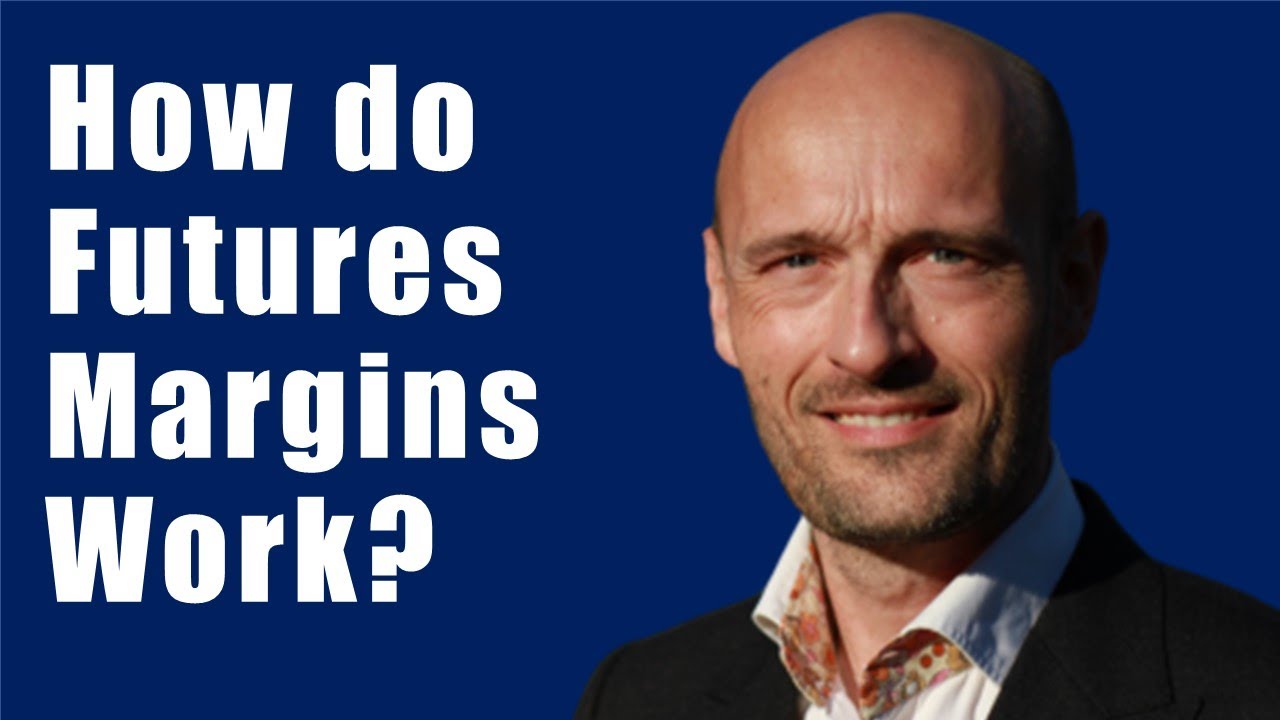 What is Futures Margin? - What Is It? How Does It Work?