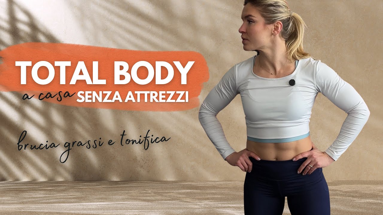 TOTAL BODY senza attrezzi - brucia grassi e tonifica il corpo