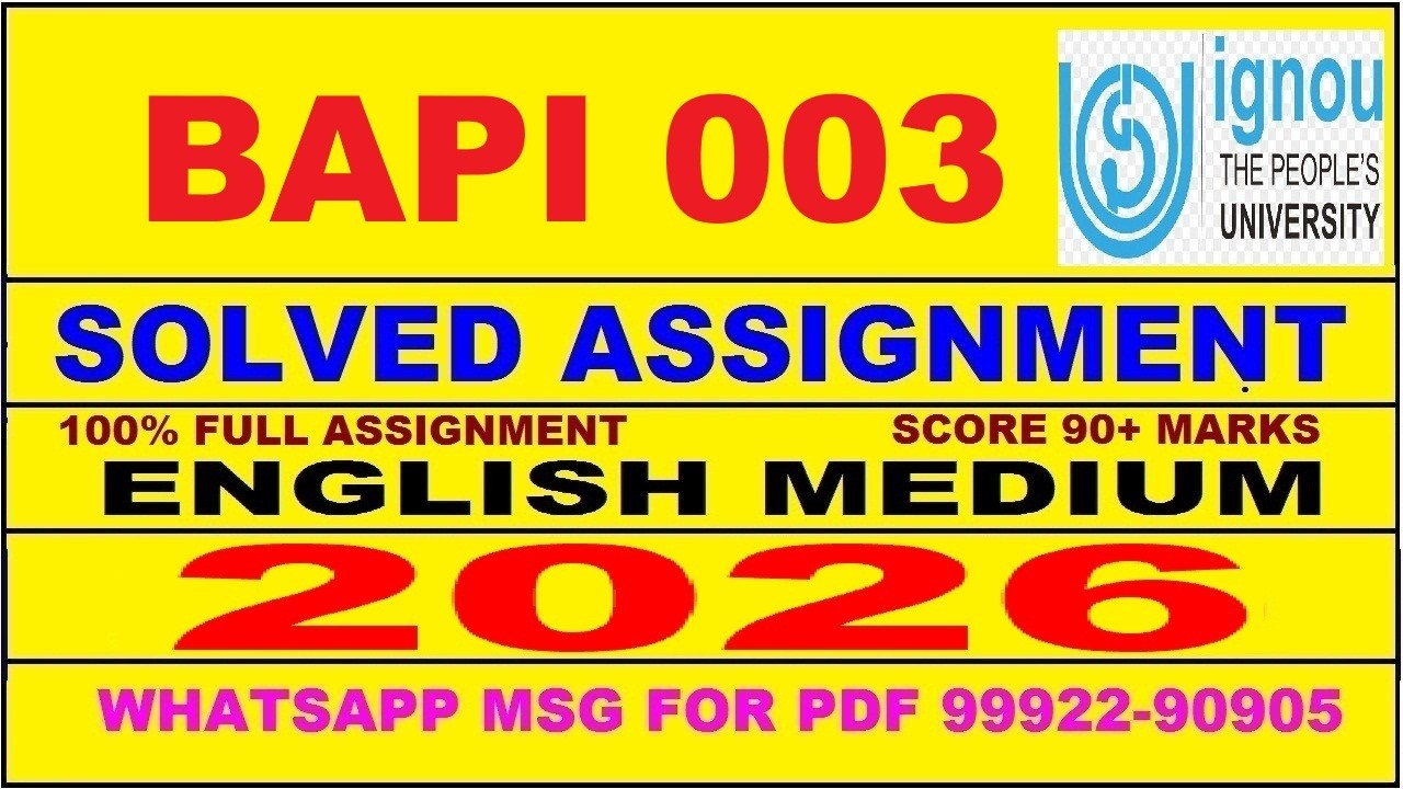 BAPI 003 solved assignment 2026 in English || bapi 003 solved assignment 2026 || ignou bapi003 2026