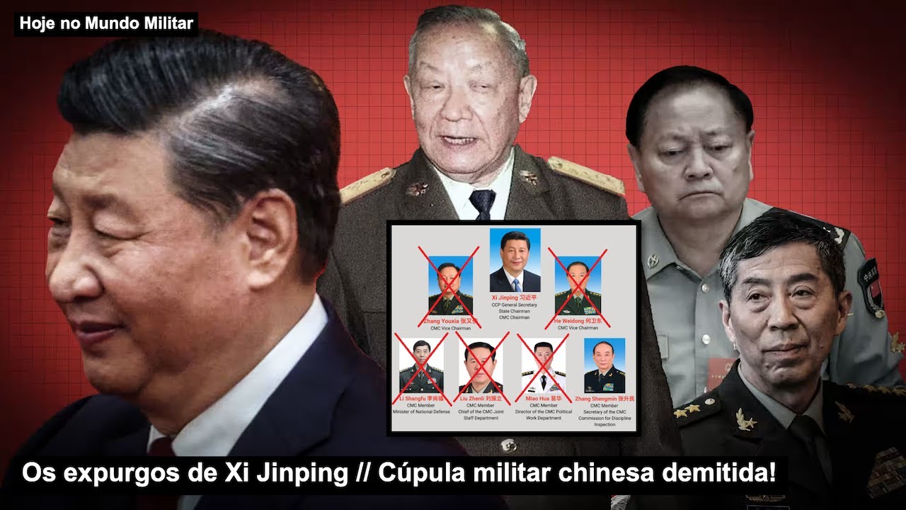 Os expurgos de Xi Jinping – Cúpula militar chinesa demitida!