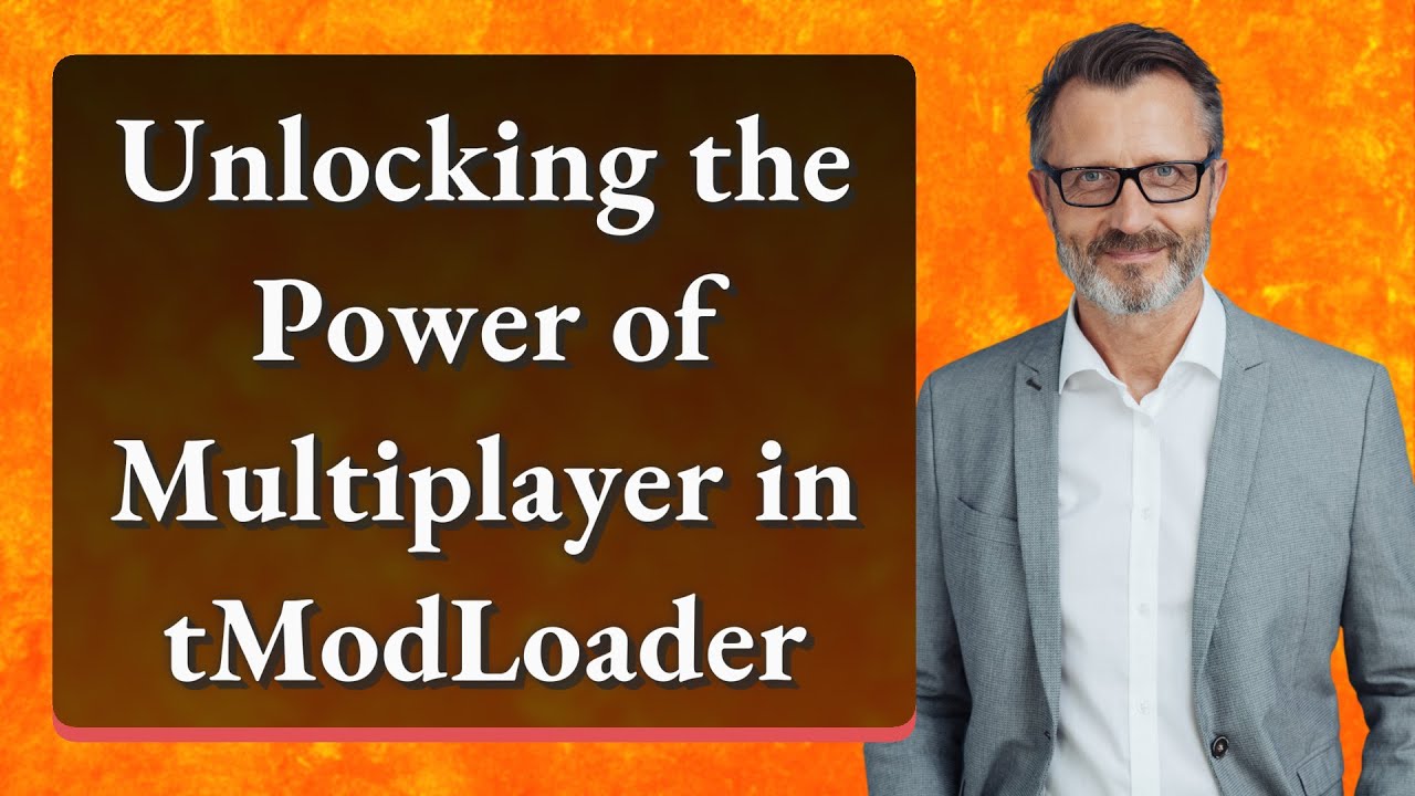 Unlocking the Power of Multiplayer in tModLoader