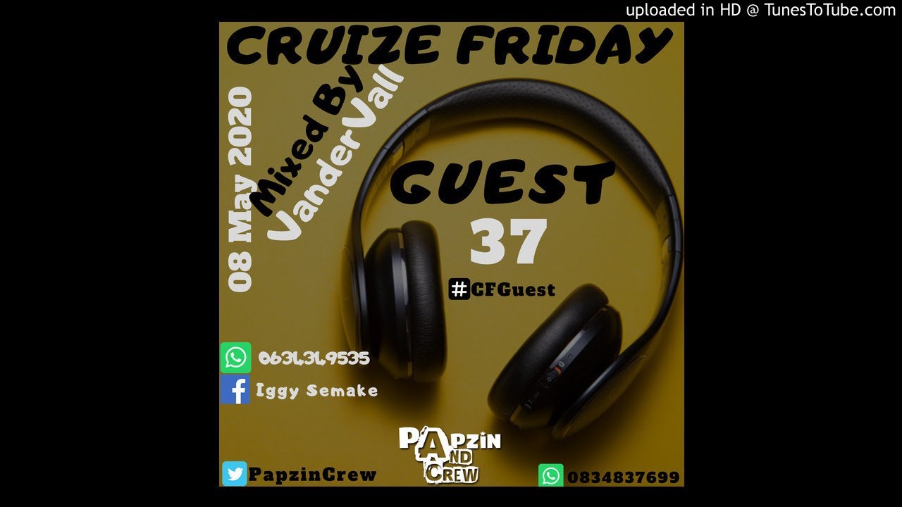 Papzin & Crew - Cruize Friday Guest 37 (Mixed By VanderVall) (08 May 2020)