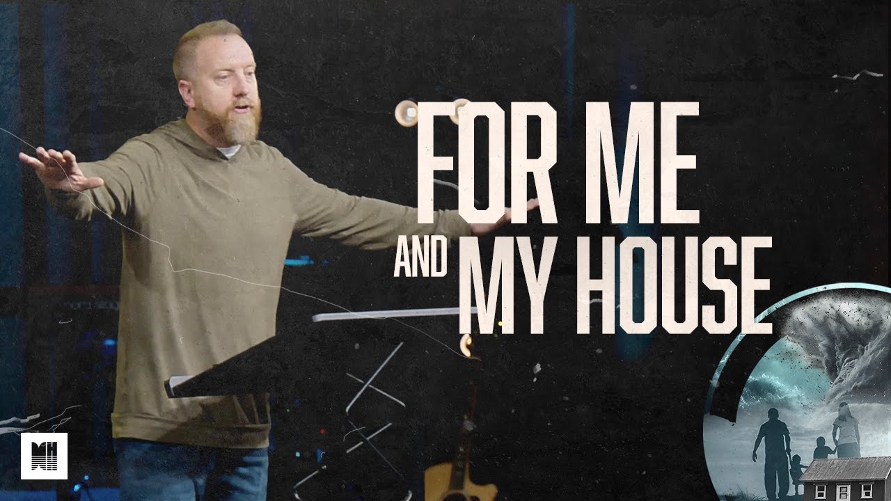 For Me and My House | Joshua 24:14-15 | Andrew Hopper