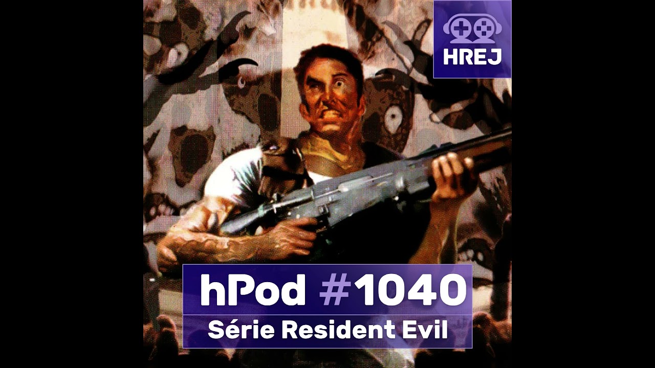 hPod #1040 – ⁠⁠⁠⁠⁠⁠Resident Evil série