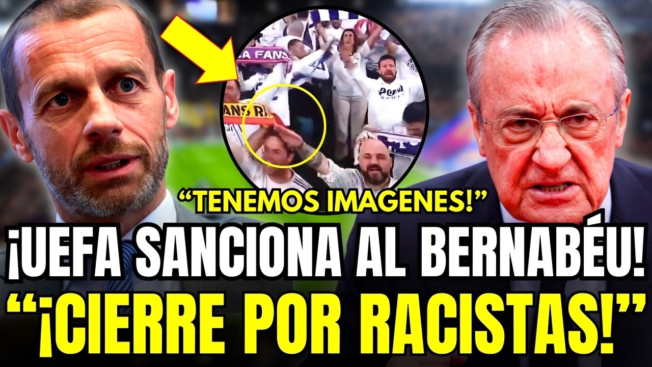 🚨ESCÁNDALO TOTAL: LA UEFA SANCIONA Y CIERRA EL ESTADIO AL REAL MADRID POR RACISMO EN EL BERNABÉU
