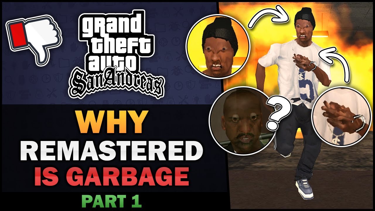 GTA SA - Why Remaster is Garbage? [Part 1] - Feat. BadgerGoodger