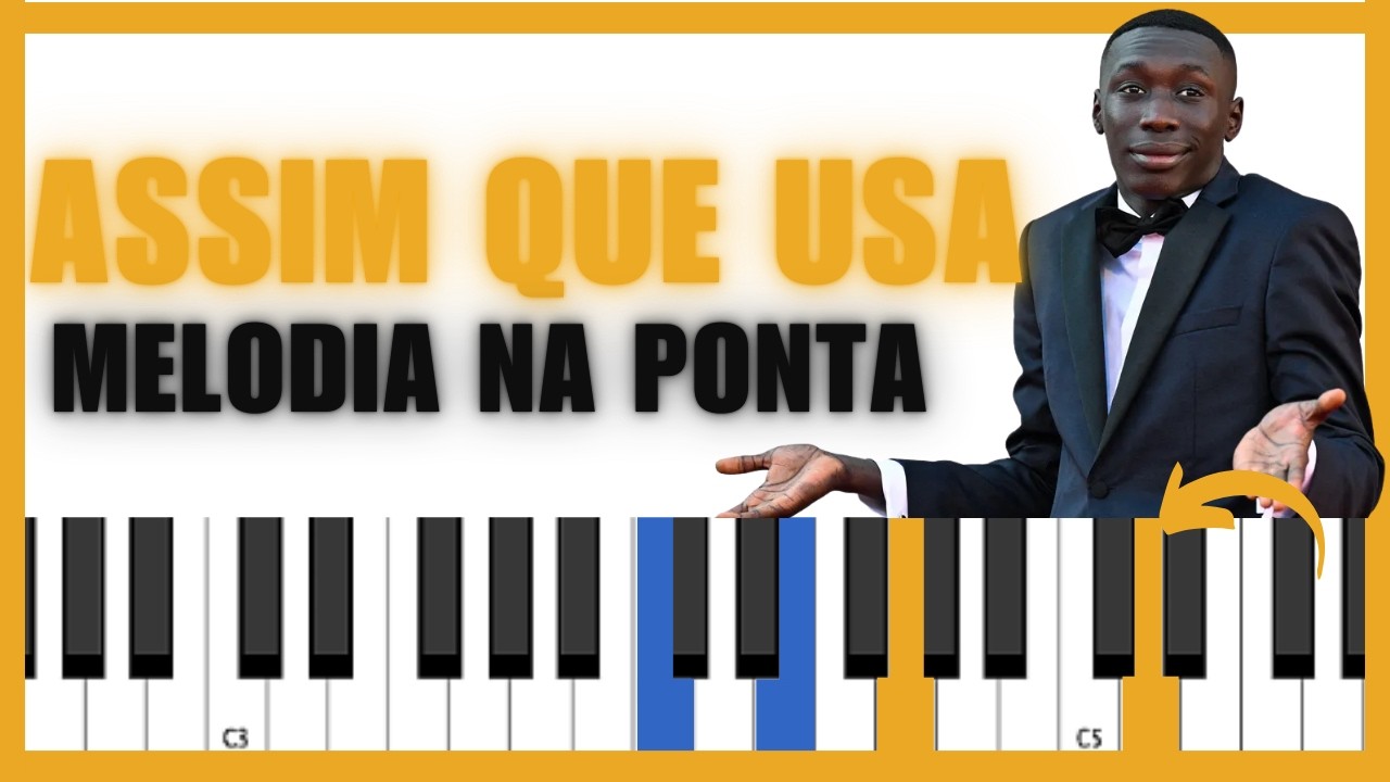 COMO TOCAR MELODIA NA PONTA NO TECLADO DO JEITO CERTO