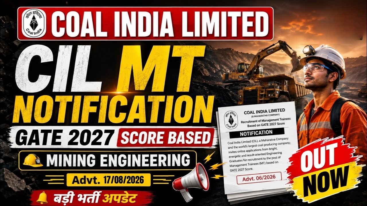 CIL MT Notification 2026 Out | GATE 2027 Score Based Recruitment | Mining Engineering