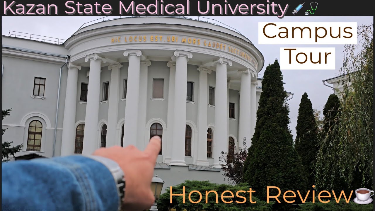 Kazan state medical university | Campus Tour | Honest Review | 🇮🇳 🫶 🇷🇺 |