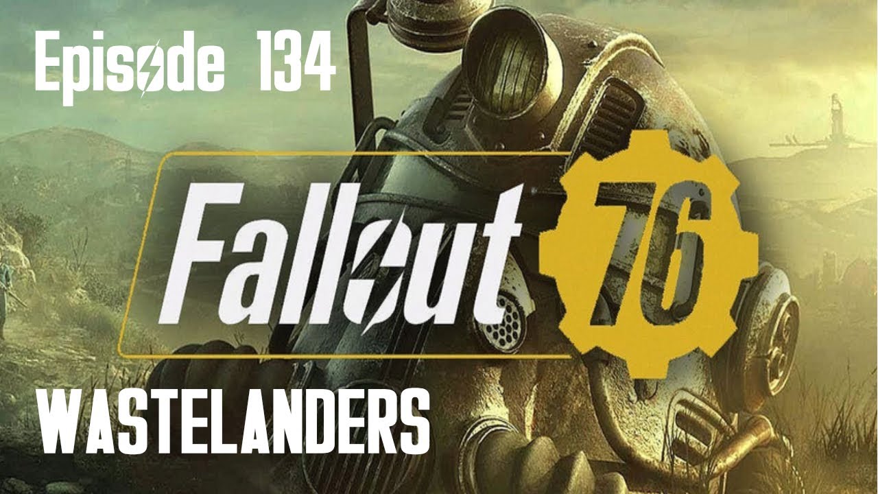 Fallout 76 Episode 134 - Vertibot Spotted