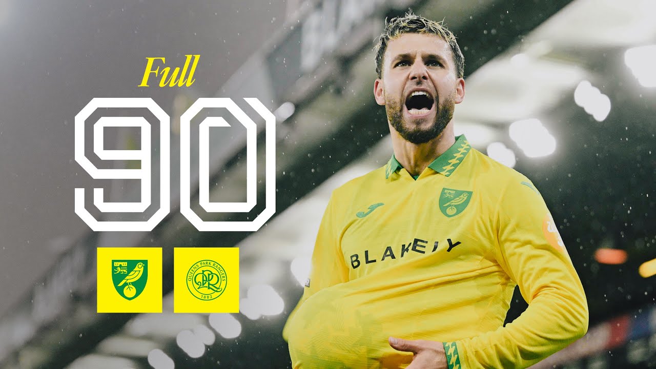 Full 90 | Norwich City v QPR