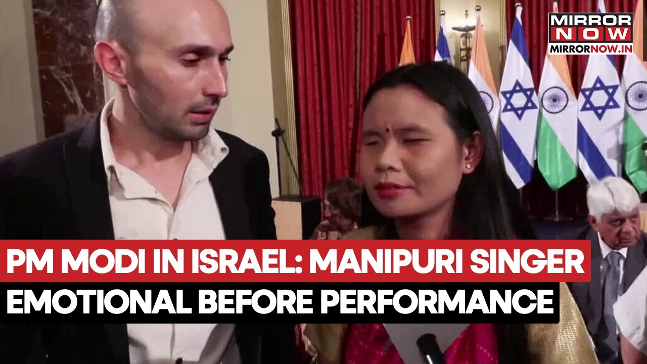 PM Modi In Israel: Visually Impaired Manipuri Singer Dina Semte Gets Emotional Before Performance