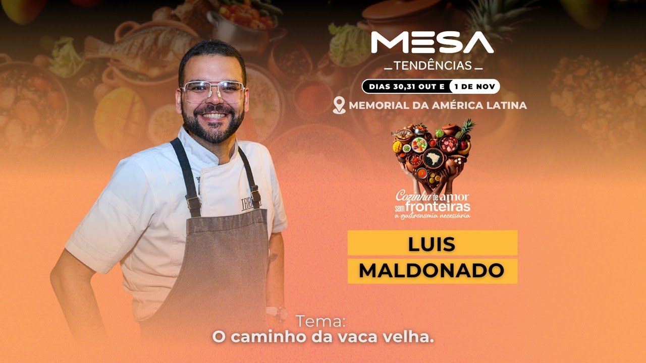 MESA Tendências 2025 - Chef Luis Maldonado