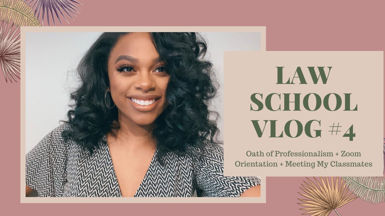 LAW SCHOOL VLOG 4: ZOOM ORIENTATION + OATH OF PROFESSIONALISM
