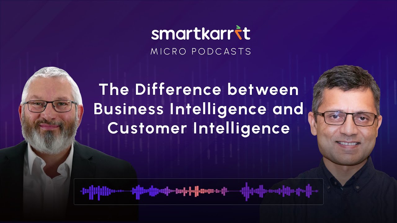 The Difference Between Business Intelligence and Customer Intelligence