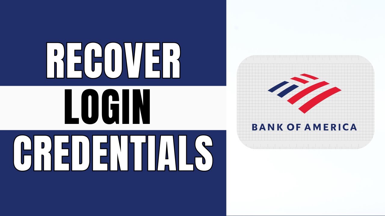 BofA Reset Password | How to Recover Bank of America Mobile Banking Login Credentials
