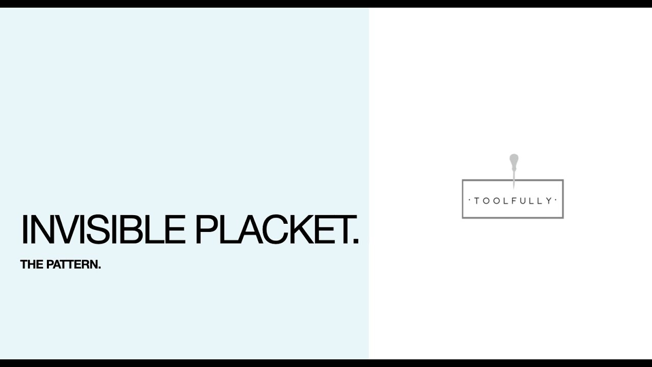 How to: Invisible placket pattern.