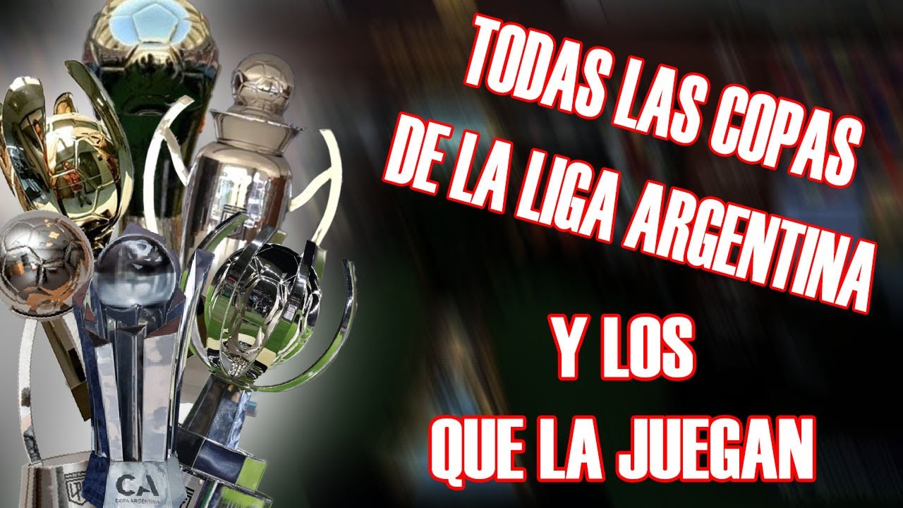 ¿Cuántas copas existen en el Futbol Argentino? - Formatos y como funcionan. (Hasta 2024)