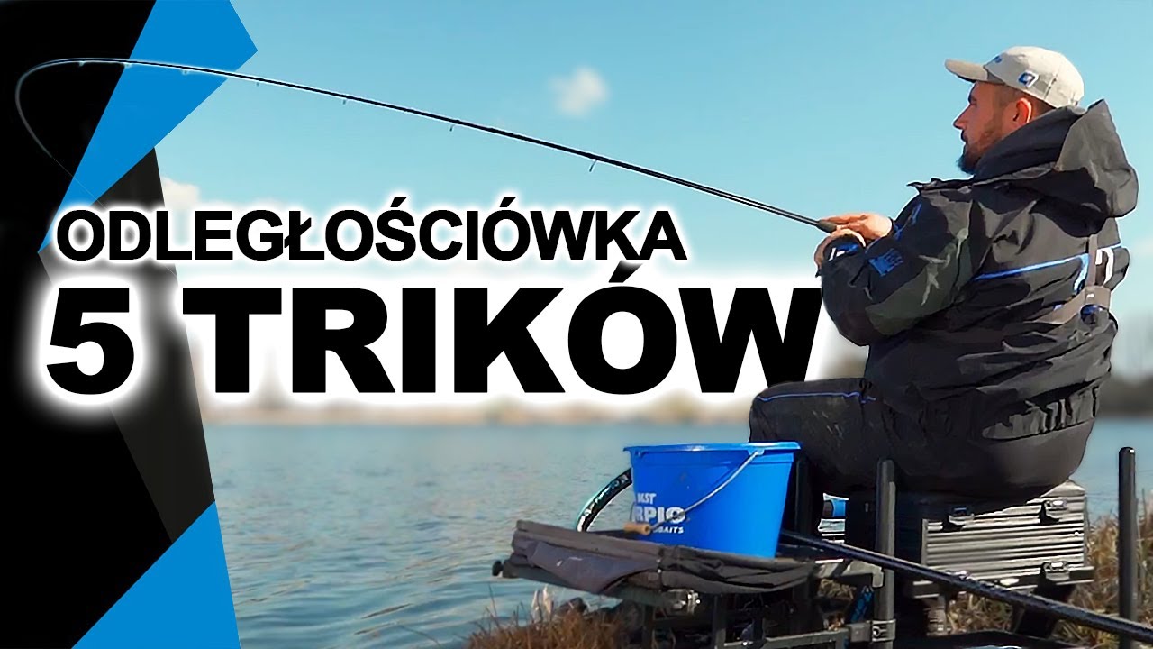 Jak skutecznie łowić odległości&oacute;wką &ndash; 5 trik&oacute;w