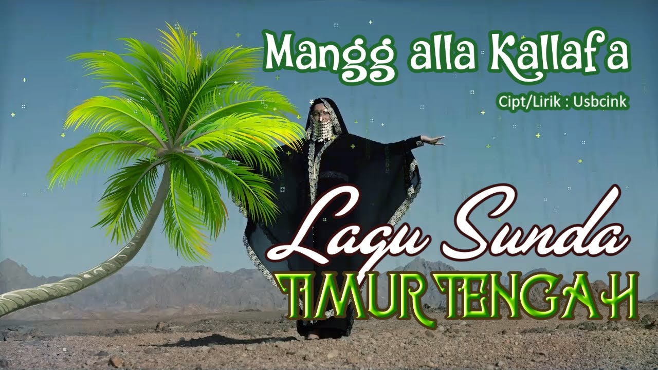 MANGG ALLA KALLAFA - LAGU SUNDA (VIRAL) ALA TIMUR TENGAH | CEO TUNES