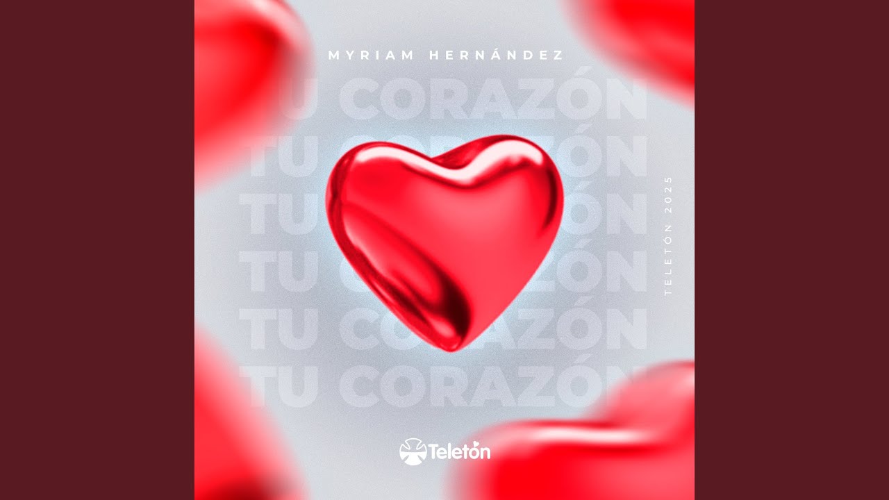 Tu Corazón (Himno Teletón 2025)