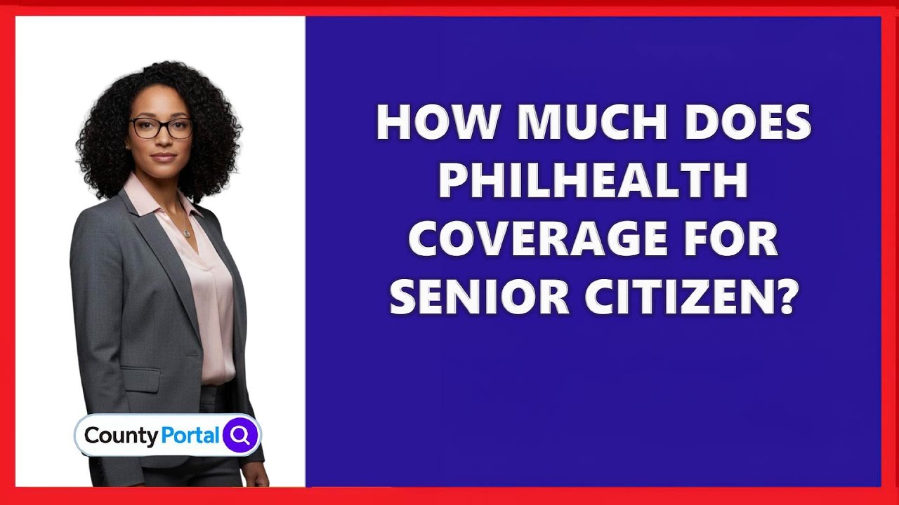 How Much Does Philhealth Coverage For Senior Citizen?